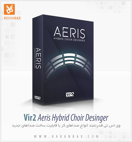 دانلود وی اس تی گروه کر Vir2 Aeris Hybrid Choir Designer