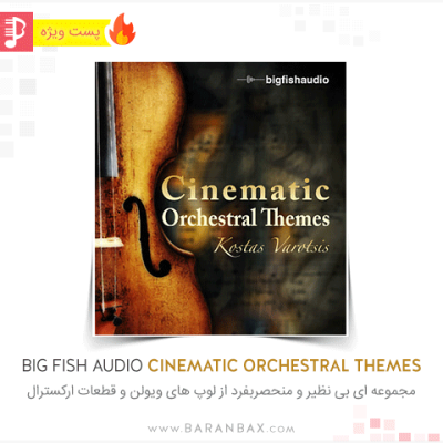 Big Fish Audio Cinematic Orchestral Themes