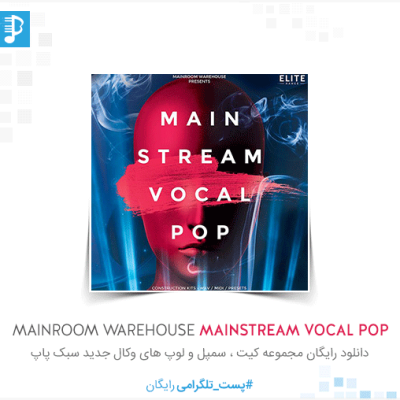Mainroom Warehouse Mainstream Vocal Pop